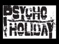 Psycho Holiday - Ball 'n' Chain 