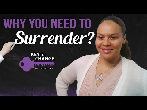 The value of surrender - Three tips that may assist you