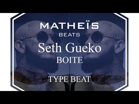 Seth Gueko Type Beat - BOITE [Matheïs Beats]