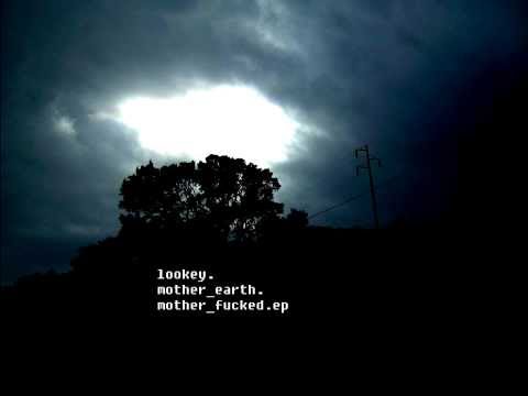 lookey - mother_fucked