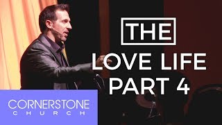 The Love Life: Part Four