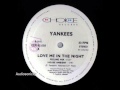 Yankees - Love Me In The Night (Feeling Mix) 