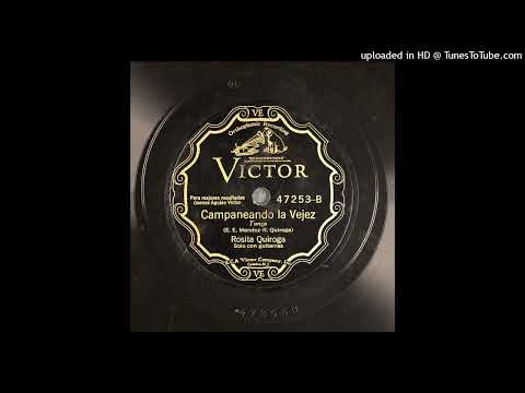 Campaneando la vejez (tango) Rosita Quiroga BAVE-44884 1929 V 47.253-B