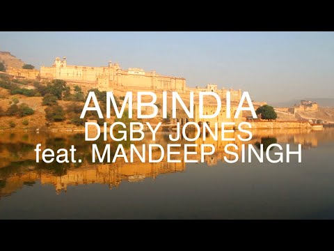 Digby Jones feat Mandeep Singh - Ambindia