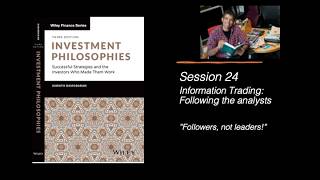 Session 24 (of 42): Information Trading - Following the Analysts
