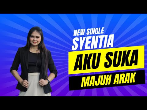 New Single Syentia - Aku Suka Majuh Arak (Official Musik Video)