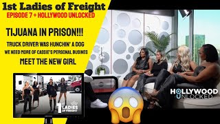 1st ladies of Freight | Season 1, Ep. 7 + Hollywood Unlocked Interview Review