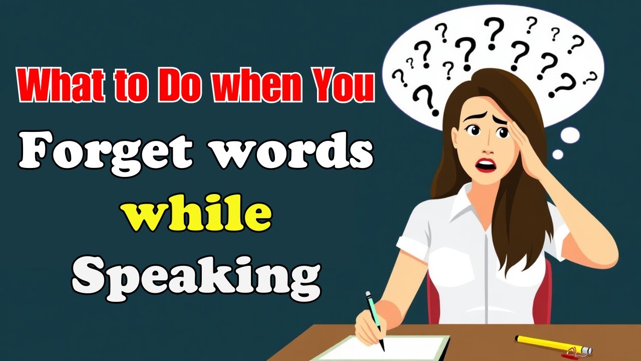 Never Forget Words Again While Speaking | Improve Your English | Learn English with Podcast| English