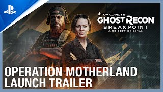 PlayStation Tom Clancy’s Ghost Recon Breakpoint - Operation Motherland Launch Trailer | PS4 anuncio