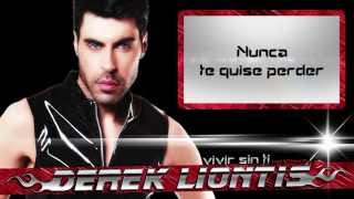 Derek Liontis - Vivir Sin Ti (Live Without You / Spanish version) lyrics video