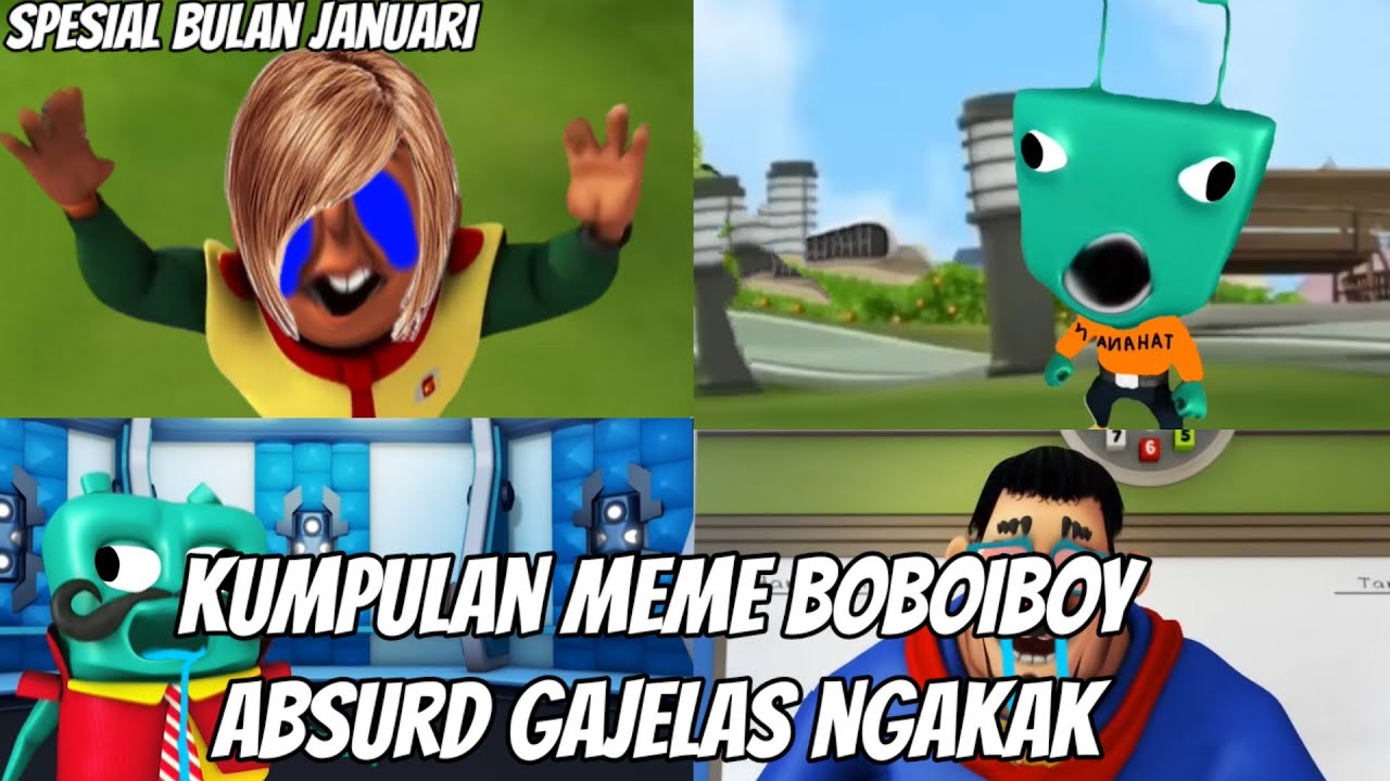 Kumpulan meme boboiboy absurd gajelas ngakak | spesial bulan januari