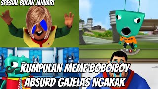 Download lagu Kumpulan meme boboiboy absurd gajelas ngakak | spesial bulan januari mp3