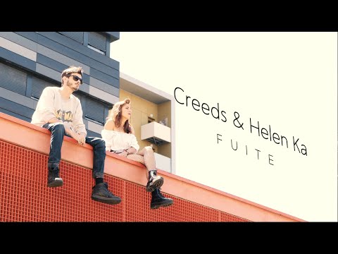 Creeds & Helen Ka - Fuite (Official Video)