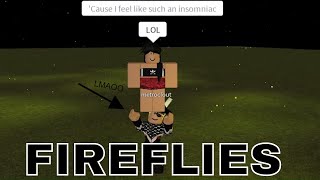 Fireflies Roblox Music Video Th Clip - 