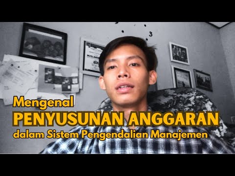 PENYUSUNAN ANGGARAN | SISTEM PENGENDALIAN MANAJEMEN | MUHAMMAD CHALIFATU SYAMSI