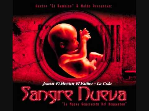13.Jomar Ft.Hector El Father - La Cola (Sangre Nueva)