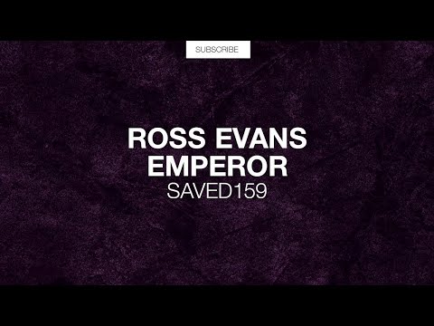 Ross Evans - Emperor (Original Mix)