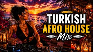 Kesintisiz Turkish Afro House 2026 Seti | Deep House & Sunset Vibes Mix