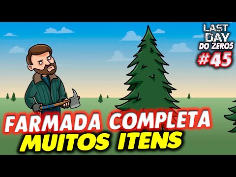 MELHOR FARMADA COMPLETA COM MUITOS ITENS - LAST DAY DO ZERO 5 #45