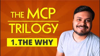 Model Context Protocol - The Why | MCP Trilogy | CampusX
