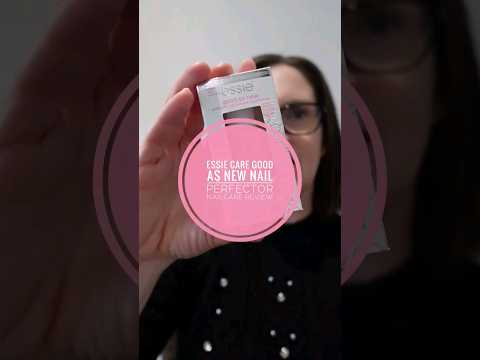 essie Care Good As New Nail Perfector Review