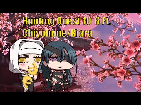【FGO】Hunting Quest 10-6 3T Ft. Kiara/Chiyohime