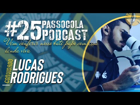 Lucas Rodrigues | PassoCola Podcast #25
