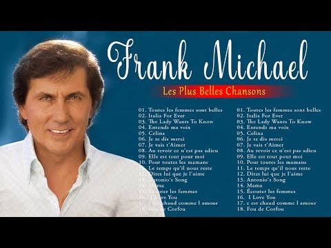 Les Plus Belles Chanson de Frank Michael - Les Meilleures Chansons de Frank Michael