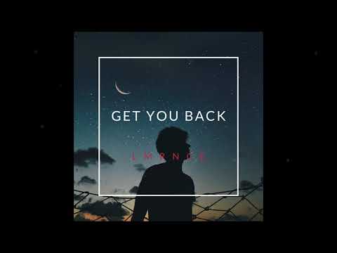 LMRNCE - Get You Back (Official Audio)
