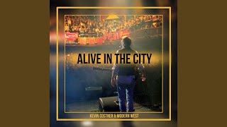 Alive in the City