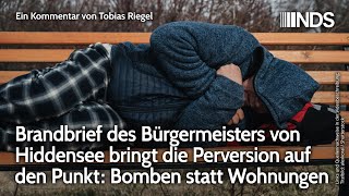 Brandbrief des Bürgermeisters von Hiddensee bringt Perversion auf den Punkt: Bomben statt Wohnungen