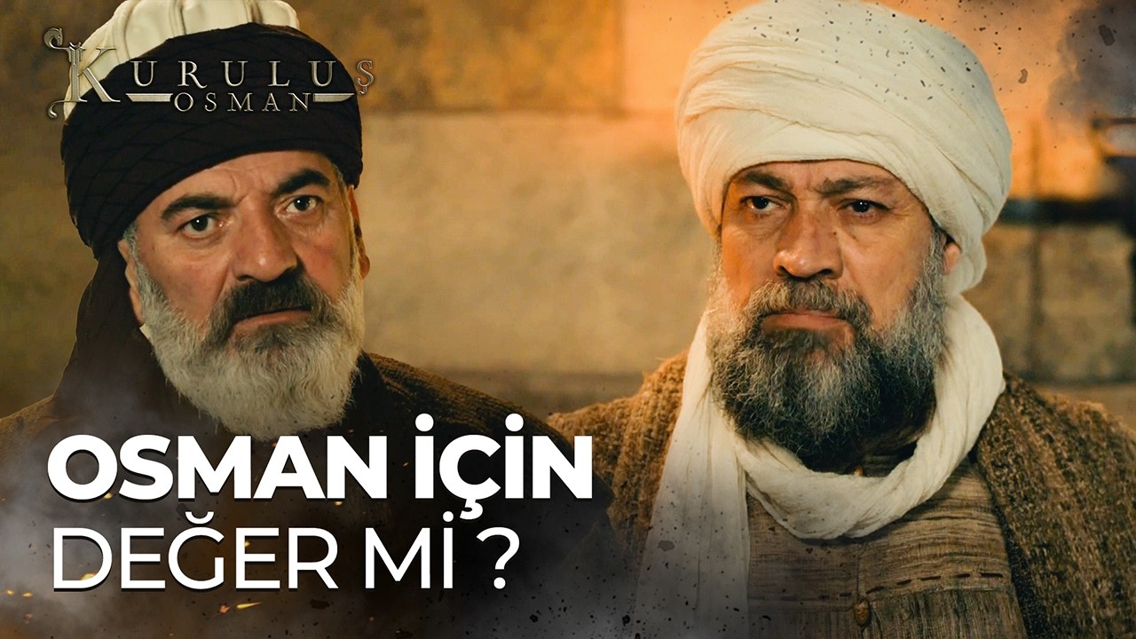 "Osman'ı Kurtarmak İçin Hazineden Vazgeçerim"- Kuruluş Osman 7. Bölüm