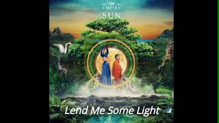 Empire Of The Sun - Lend Me Some Light