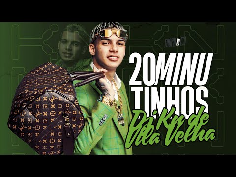 20 MINUTINHOS - DJ KN DE VILA VELHA @TROPADOBGES027