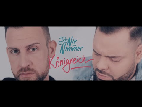 Nie und Nimmer - KÖNIGREICH (Offizielles Video)