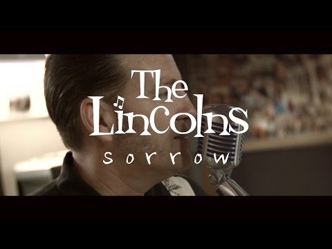 The Lincolns - Sorrow