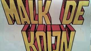 Malk de koijn - Toback to the fromtime