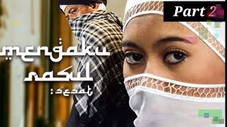 Download lagu Mengaku rasull full movie part2 mp3