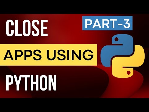 33 Except One Close All Running Apps Closing Applications Using Python Python Automation