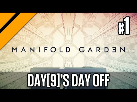 Day[9]'s Day Off - Manifold Garden P1