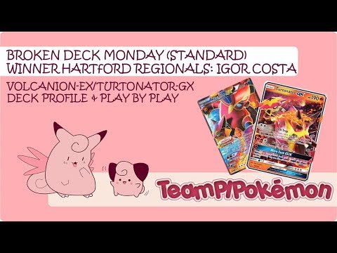 BROKEN DECK MONDAY: IGOR COSTA'S VOLCANION-EX/TURTONATOR-GX REGIONALS WINNING DECK HARTFORD USA 2017