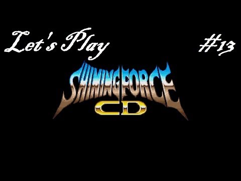 Let's Play Shining Force CD - Book 1: Towards the Root of Evil - #13- PROMOTIONS!