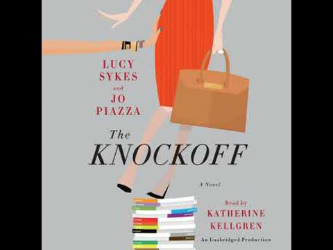 The Knockoff: A Novel by Lucy Sykes, Jo Piazza