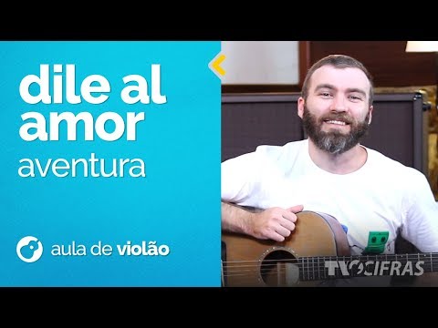 Dile Al Amor - Aventura