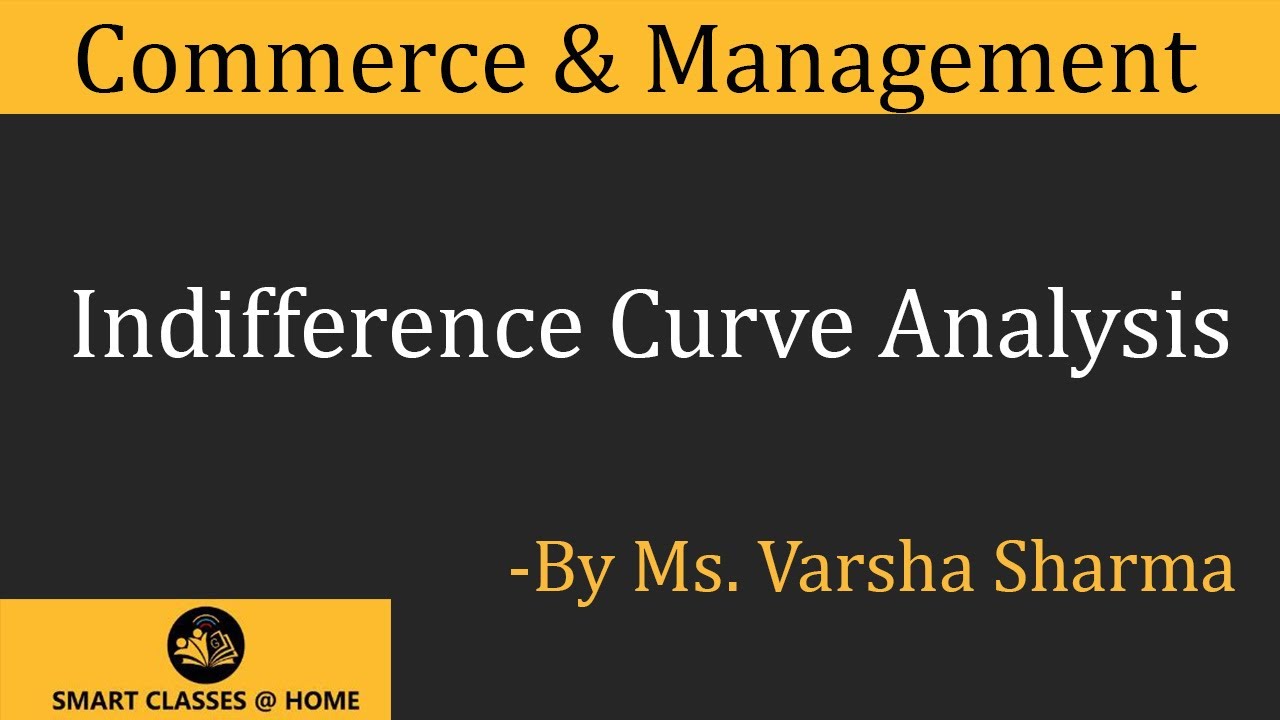 Indifference Curve Analysis,  MBA by Ms. Varsha Sharma, Biyani Groups of Colleges I Guru Kpo