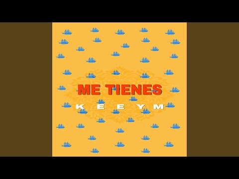Me Tienes