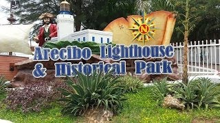 preview picture of video 'Second Trip to The Arecibo Lighthouse and Historial Park'