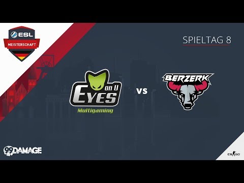 CS:GO - EYES ON U vs Berzerk - ESL Wintermeisterschaft 2018 - Tag 8 - Dust II