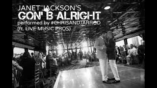 GON' B ALRIGHT - Wedding Performance