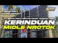 DJ CEK SOUND TERBARU 2025 KERINDUAN ️ MIDLE NROTOK KRUEK